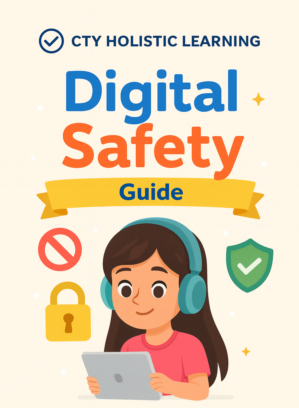 Digital Safety Guide (For Kids & Teens)